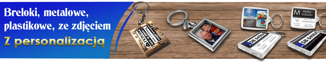 Breloki personalizowane, ze zdjęciem dla niego. Na różne okazje