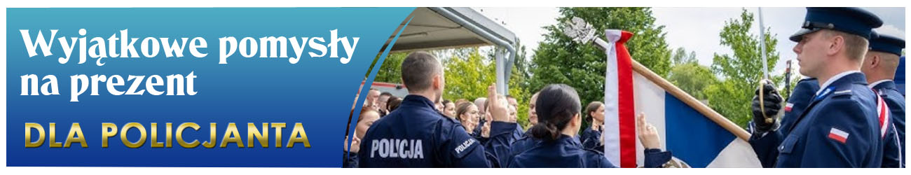 Pomysł na prezent dla Policjanta z okazji przysięgi, awansu, emerytury
